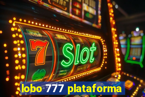 lobo 777 plataforma